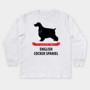 I Love My English Cocker Spaniel Kids Long Sleeve T-Shirt